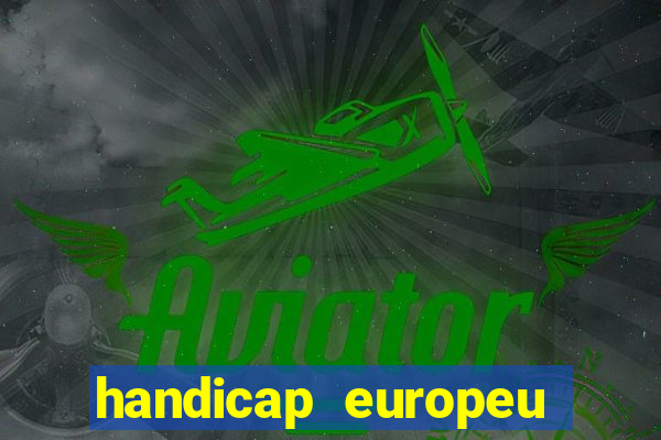 handicap europeu empate 1